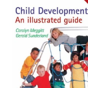 Child Development: An Illustrated Guide