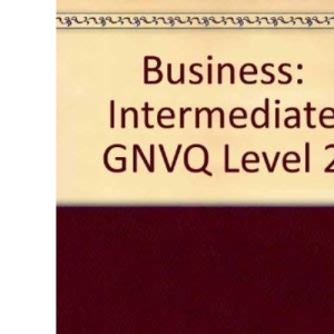 Business: Intermediate GNVQ Level 2