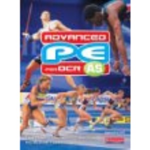 Advanced PE for OCR AS Student Book (OCR Advanced PE)