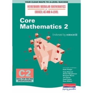Heinemann Modular Maths for EDEXCEL AS and A-Level Core Book 2 new edition (C2) (Heinemann Modular Mathematics for Edexcel AS and A Level)