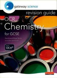 Gateway Science OCR Chemistry for GCSE Revision Guide (Gateway Science) (OCR Gateway Science)