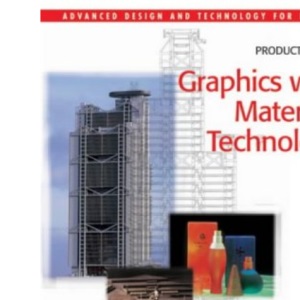 Advanced Design & Technology for Edexcel: Product Design: Graphics with Materials Tech (Advanced D&T for Edex Product Design - Graphics with Materials Tech: 2 Ed)