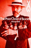 The Poor Christ of Bomba (African Writers Series)