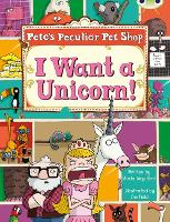 Bug Club Guided Non Fiction Year Two Purple B Pete's Peculiar Pet Shop: I Want a Unicorn!