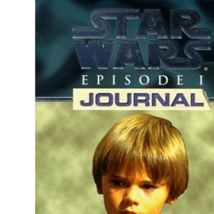1st Person Journal 01: Anakin Skywalker ("Star Wars Episode One" S.)