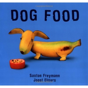 Dog Food (New York Times Best Illustrated Books (Awards))