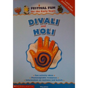 Divali and Holi (Festival Fun for the Early Years)