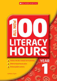 All New 100 Literacy Hours Year 1 (All New 100 Literacy Hours) (All New 100 Literacy Hours S.)