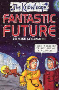 Fantastic Future (The Knowledge)