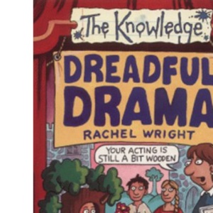 Dreadful Drama (The Knowledge)