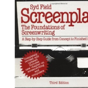 Screenplay: The Foundations of Screenwriting