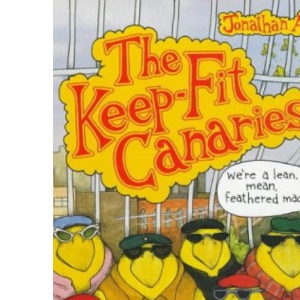 The Keep-fit Canaries