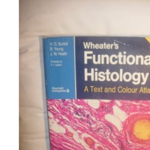 Wheater's Functional Histology: A Text and Colour Atlas