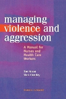 Management of Violence and Aggression