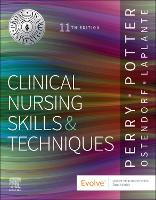 Clinical Nursing Skills and Techniques