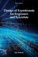 Design of Experiments for Engineers and Scientists