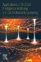 Applications of Artificial Intelligence in Mining and Geotechnical Engineering