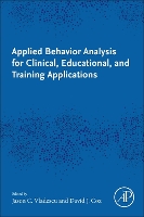 Applied Behavior Analysis for Clinical, Educational, and Training Applications