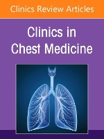 Pulmonary Disease in the Immunocompromised Host, An Issue of Clinics in Chest Medicine