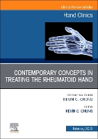 Contemporary Concepts in Treating the Rheumatoid Hand, An Issue of Hand Clinics