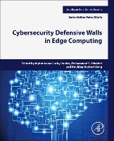 Cybersecurity Defensive Walls in Edge Computing
