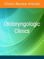 Upper Third of the Face for Otolaryngologists, An Issue of Otolaryngologic Clinics of North America
