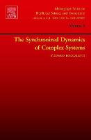 The Synchronized Dynamics of Complex Systems