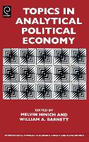 Topics in Analytical Political Economy