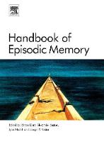 Handbook of Episodic Memory