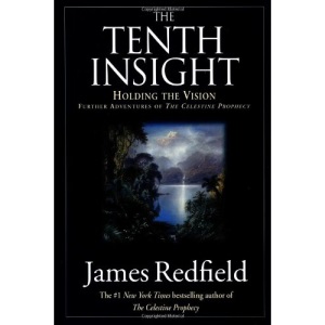 The Tenth Insight: Holding The Vision