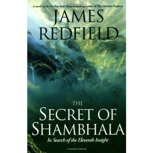 The Secret of Shambhala: In Search of the Eleventh Insight