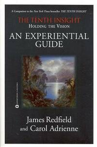 Tenth Insight - an Experiential Guide
