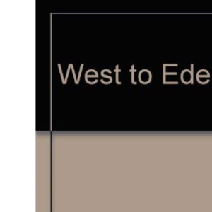 West to Eden