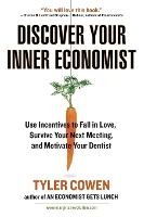 Discover Your Inner Economist