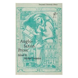 Anglo-Saxon Prose (Everyman's University Paperbacks)