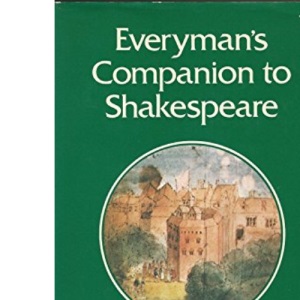 Everyman's Companion to Shakespeare (Everyman's Library)