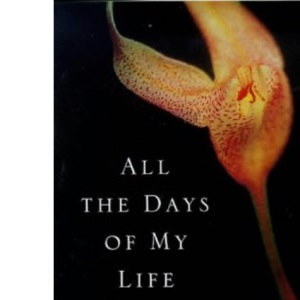 All the Days of My Life: Verse to Console and Inspire: Poems to Console and Inspire