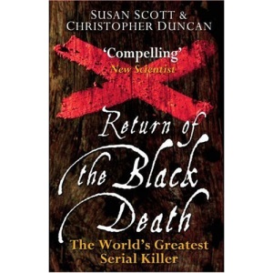 Return of the Black Death: The World's Greatest Serial Killer