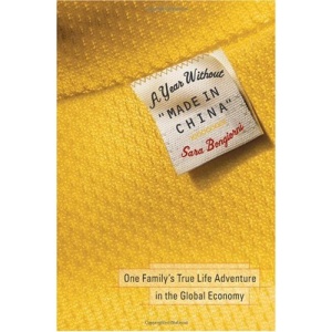 A Year without Made in China: One Family's True Life Adventure in the Global Economy