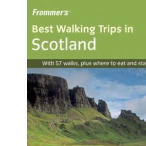Frommer's Best Walking Trips in Scotland (Great Walks)