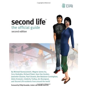 Second Life: The Official Guide