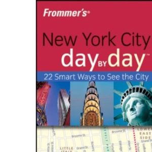 Frommer's New York City Day by Day (Frommer′s Day by Day – Pocket)