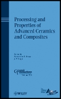 Processing and Properties of Advanced Ceramics and Composites