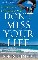 Don't Miss Your Life