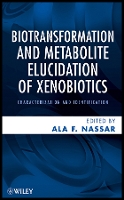 Biotransformation and Metabolite Elucidation of Xenobiotics