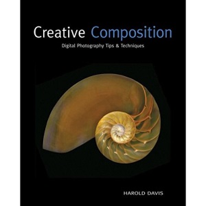 Creative Composition: Digital Photography Tips and Techniques