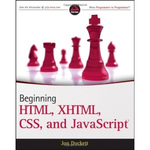 Beginning HTML, XHTML, CSS, and JavaScript (Wrox Programmer to Programmer)