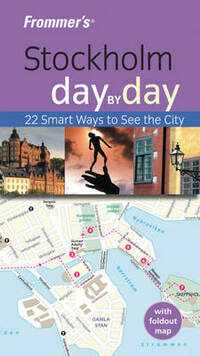 Frommer's Stockholm Day by Day (Frommer's Day by Day - Pocket)