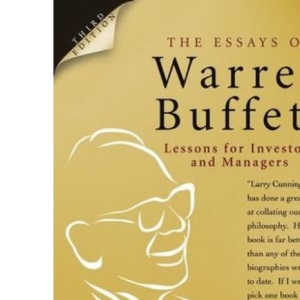 The Essays of Warren Buffett: Lessons for Investors and Managers
