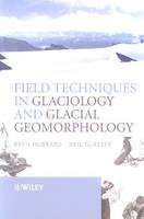 Field Techniques in Glaciology and Glacial Geomorphology